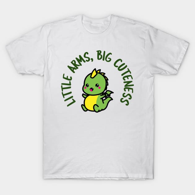 Lil Arms Big Cuteness Cute Dino T-Shirt by TV Dinners